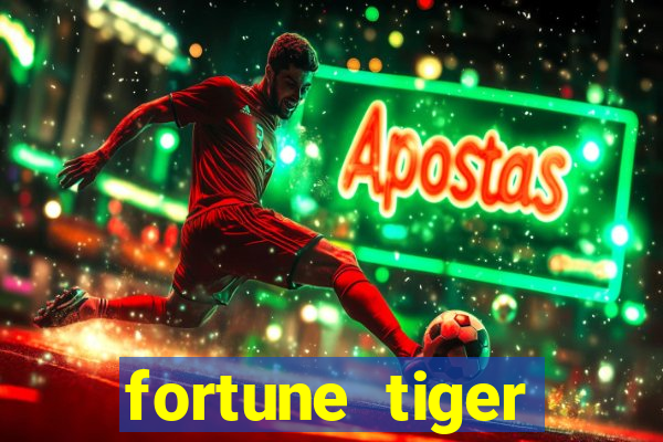 fortune tiger aposta 1 real